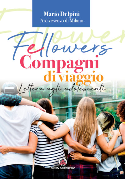 Fellowers - lettera agli adolescenti