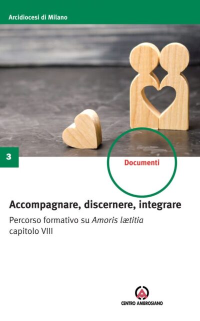 Accompagnare, discernere, integrare