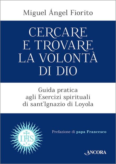 Cercare e trovare la volontà di Dio
