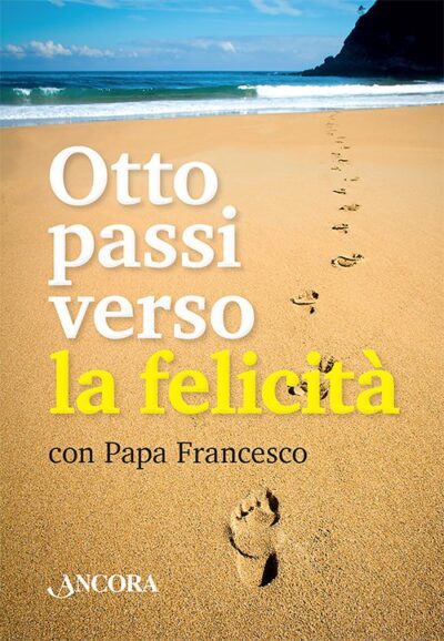 Otto passi verso la felicità