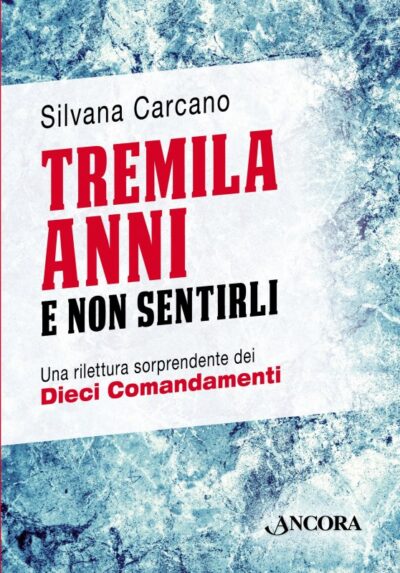 Tremila anni e non sentirli