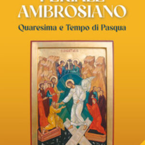 Antifonale feriale ambrosiano. Quaresima e tempo di Pasqua