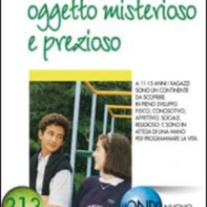 Preadolescente: oggetto misterioso e prezioso