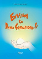 Evviva la Prima Comunione!!